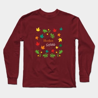 Fall Vibes (German) Herbst Gefühle Black Long Sleeve T-Shirt